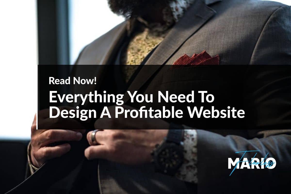 Everything You Need To Design A Profitable Website