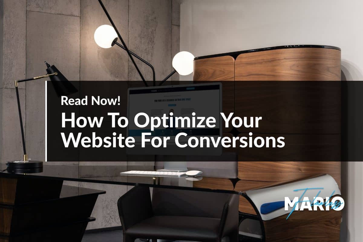 How To Optimize Your Website For Conversions