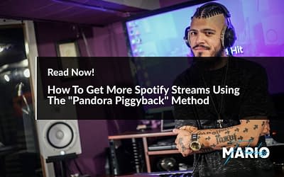 How To Get More Spotify Streams Using The “Pandora Piggyback” Method
