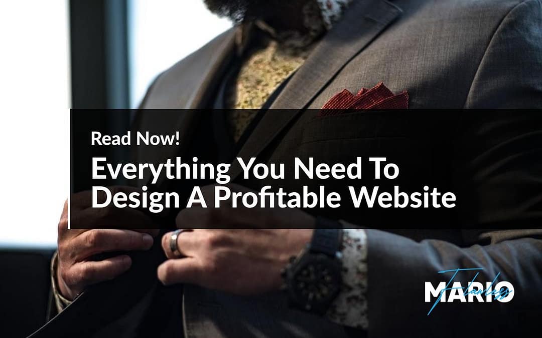 Everything You Need To Design A Profitable Website