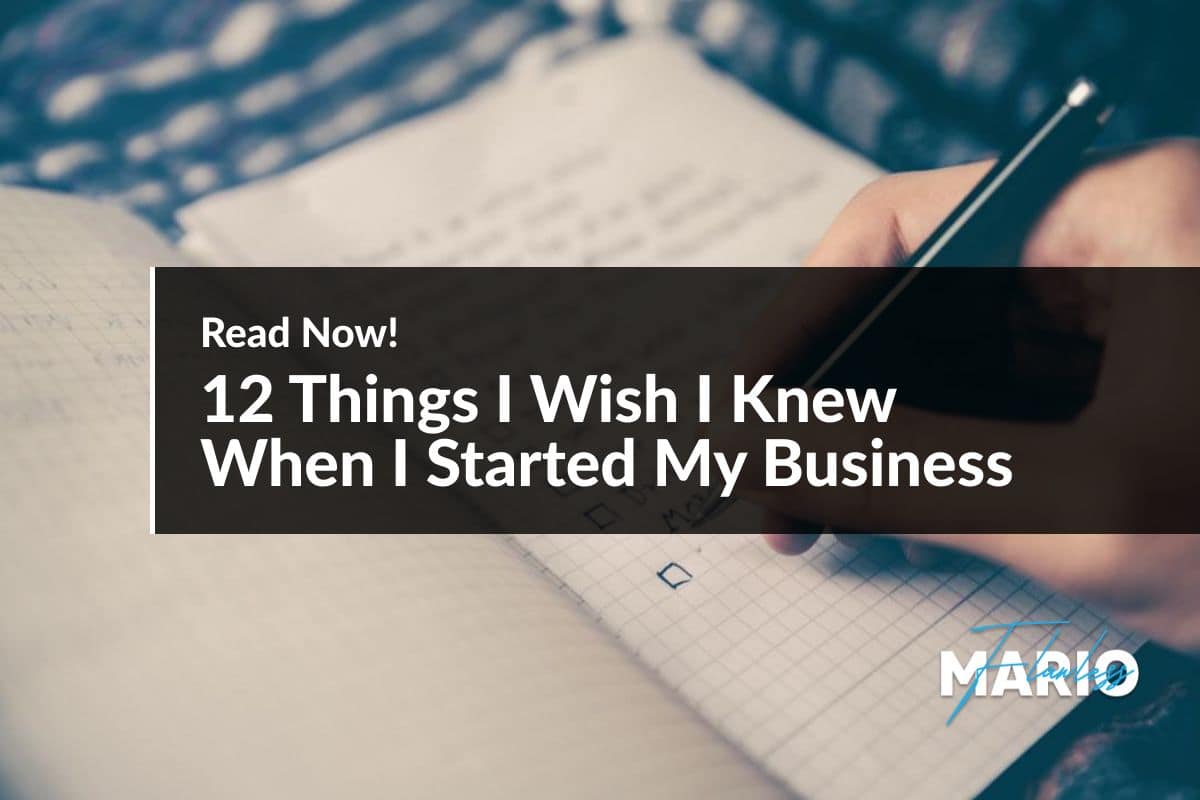 12 Things I Wish I Knew When I Started My Business