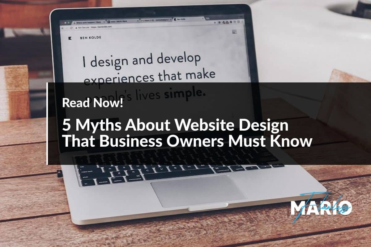 5 Myths About Website Design That Business Owners Must Know