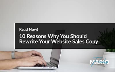 10 Reasons Why You Should Rewrite Your Website Sales Copy